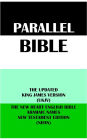 PARALLEL BIBLE: THE UPDATED KING JAMES VERSION (UKJV) & THE NEW HEART ENGLISH BIBLE ARAMAIC NAMES NT EDITION (NHAN)