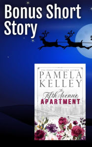 Title: The Fifth Avenue Apartment Bonus Short Story, Author: Pamela M. Kelley