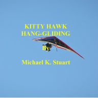 Title: KITTY HAWK HANG-GLIDING, Author: Michael K. Stuart