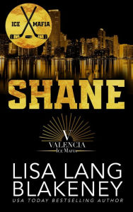 Title: SHANE: A Hockey Romance, Author: Lisa Lang Blakeney
