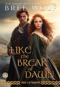 Title: Like the Break of Dawn, Author: Bree Wolf