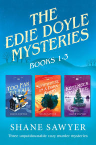 Title: The Edie Doyle Mysteries (Books 1-3): A Cozy Murder Mystery Box Set, Author: Shane Sawyer