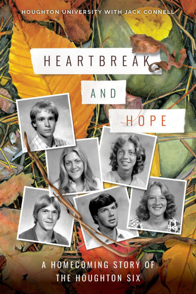 Heartbreak and Hope: A Homecoming Story of the Houghton Six