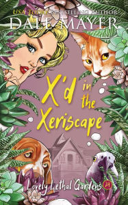 Google free audio books download X'd in the Xeriscape (English literature)