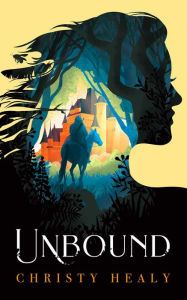 Title: Unbound, Author: Christy Healy