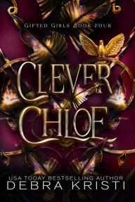 Title: Clever Chloe, Author: Debra Kristi