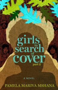 Title: girls in search of cover, part 2, Author: Pamela Mshana