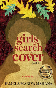 Title: girls in search of cover, part 1, Author: Pamela Mshana