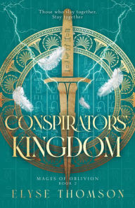 Title: Conspirators' Kingdom, Author: Elyse Thomson