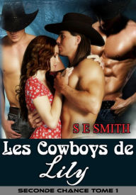 Title: Les Cowboys de Lily, Author: S. E. Smith