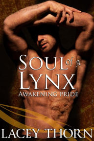 Title: Soul of a Lynx, Author: Lacey Thorn