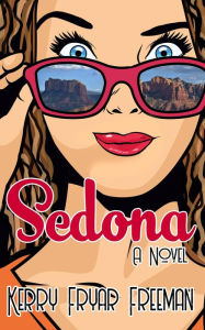 Title: Sedona, Author: Kerry Fryar Freeman