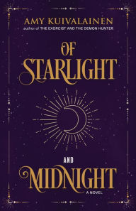 Title: Of Starlight and Midnight, Author: Amy Kuivalainen