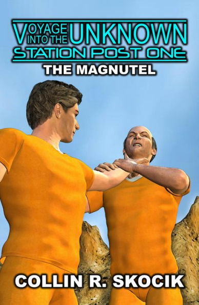 The Magnutel (Voyage Into the Unknown: Station Post One)