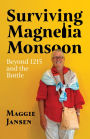 Surviving Magnelia Monsoon: Beyond 1215 and the Bottle