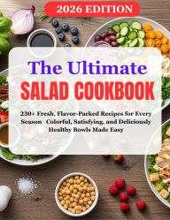 Title: The Ultimate Salad Cookbook, Author: Sophie James
