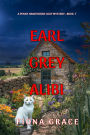 Earl Grey Alibi (A Penny Hawthorne Cozy MysteryBook 7)