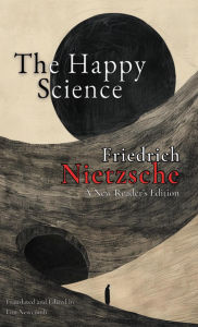 Title: The Happy Science, Author: Friedrich Nietzsche