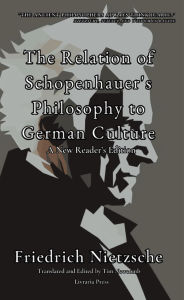 Title: The Relation of Schopenhauer's Philosophy to German Culture, Author: Friedrich Nietzsche