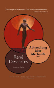 Title: Abhandlung über Mechanik, Author: René Descartes