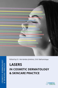 Title: Lasers in Cosmetic Dermatology & Skincare Practice, Author: Elena Hernandez-Jimenez