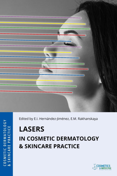 Lasers in Cosmetic Dermatology & Skincare Practice