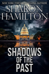 Title: Shadows of the Past: SEAL Brotherhood: Shadow Team, Author: Sharon Hamilton