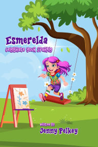 Title: Esmerelda: Celebrate your Sparkle, Author: Jenny Pelkey