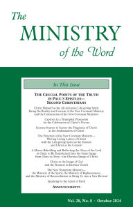 Title: The Ministry of the Word, Vol. 28, No. 08: The Crucial Points of the Truth in Paul's Epistles-Second Corinthians, Author: Various Authors