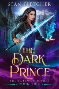 Title: The Dark Prince, Author: Sean Fletcher