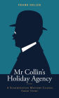 Mr Collin's Holiday Agency: A Scandinavian Mystery Classic Short Story