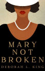 Mary Not Broken
