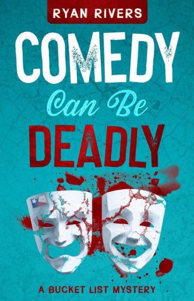 Comedy Can Be Deadly: (Bucket List Mysteries 3)