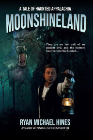 Title: Moonshineland, Author: Ryan Michael Hines