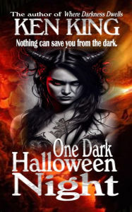 Title: One Dark Halloween Night, Author: Ken King