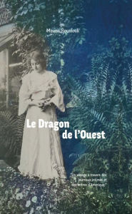 Title: Le Dragon de l'Ouest, Author: Mouna Bouslouk