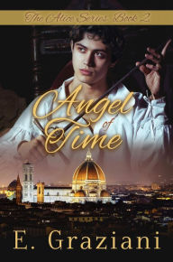 Title: Angel of Time, Author: E. Graziani