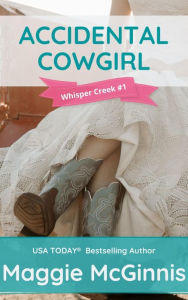 Title: Accidental Cowgirl, Author: Maggie Mcginnis