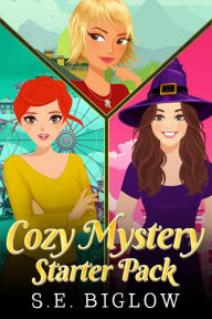 Title: S.E. Biglow's Cozy Mystery Starter Pack: A First-In-Series Collection, Author: S. E. Biglow