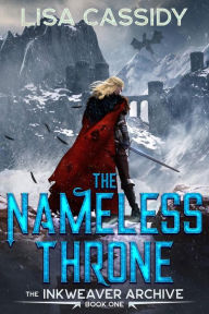 Title: The Nameless Throne, Author: Lisa Cassidy