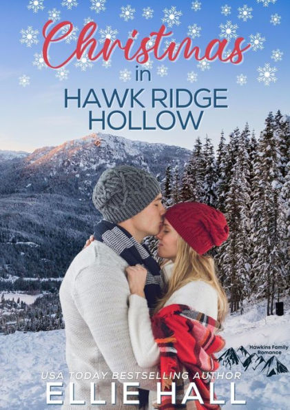 Christmas in Hawk Ridge Hollow: Sweet Small Town Happily Ever After