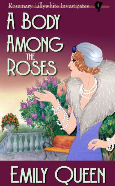 A Body Among the Roses: A 1920s Murder Mystery