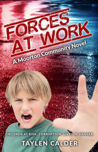Title: Forces at Work, Author: Taylen Calder