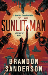 Title: The Sunlit Man: A Cosmere Novel, Author: Brandon Sanderson