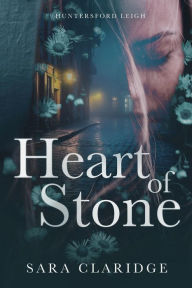 Title: Heart of Stone, Author: Sara Claridge