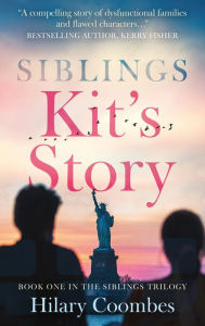 Title: Siblings: Kit's Story, Author: Hilary Coombes