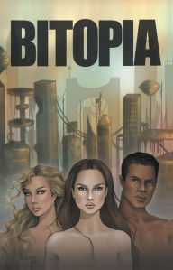 Title: Bitopia, Author: Jodelle Yount