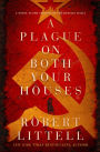 A Plague on Both Your Houses: A Novel in the Shadow of the Russian Mafia