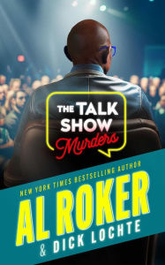 Title: The Talk Show Murders, Author: Al Roker