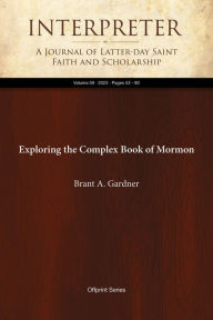 Title: Exploring the Complex Book of Mormon, Author: Brant A. Gardner